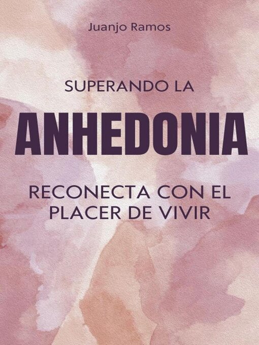 Title details for Superando la anhedonia by Juanjo Ramos - Available